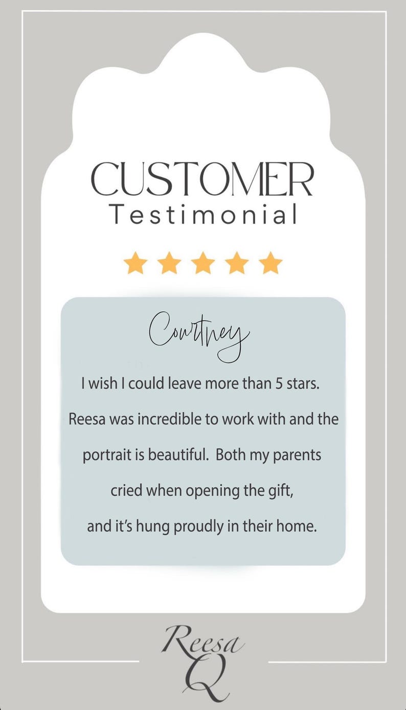 May include: A customer testimonial graphic featuring the text CUSTOMER Testimonial, five yellow stars, and a review from Courtney stating: I wish I could leave more than 5 stars. Reesa was incredible to work with and the portrait is beautiful.