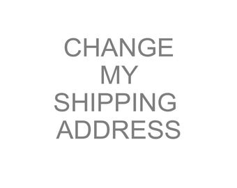change the shipping address provided on your order