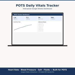 May include: A laptop screen displays a "POTS Daily Vitals Tracker" dashboard. The screen shows data points for latest TBI, average energy, days tracked, and % improved. The bottom of the screen shows "Heart Rate, Blood Pressure, Salt, Fluids - Built for POTS."