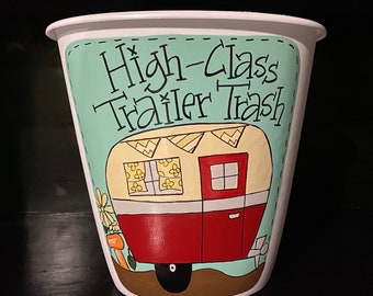 High Class Trailer Trash Can, Trailer Trash, Small Trailer Trash Can,  Camper Decor, Trailer Decor, Glamper Decor, Funny Trash Can