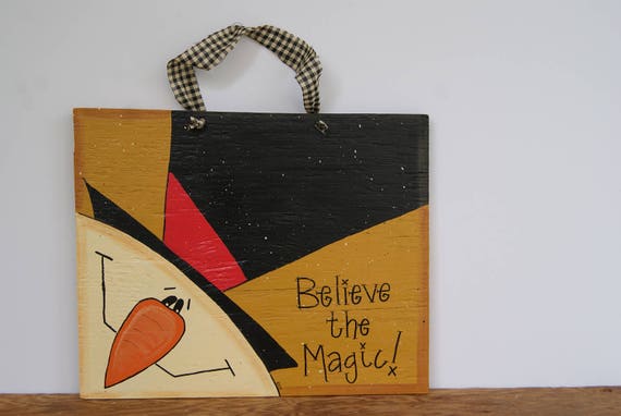 Christmas Snowman Sign, Hand Painted Wooden Sign, Handmade Snowman Sign, Wooden Snowman Sign, Wood Snowman Sign, Believe The Magic Sign