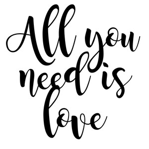 All You Need Is Love Art Print Download