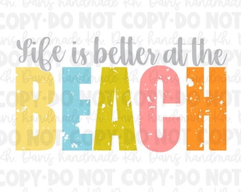 Life Is Better At The Beach PNG