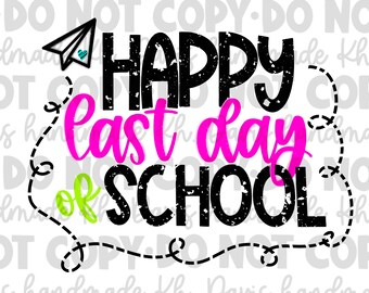 Happy Last Day of School PNG