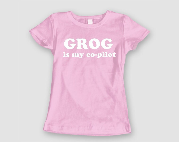 Ladies Baby Doll Tee Grog is My Copilot Etsy