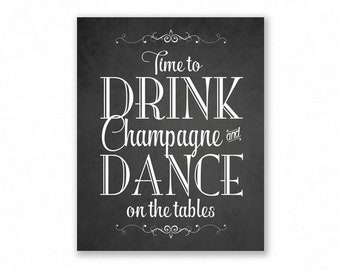 Time To Drink Champagne, Chalkboard Printable Wedding Sign, Party, New Years, #TM12C