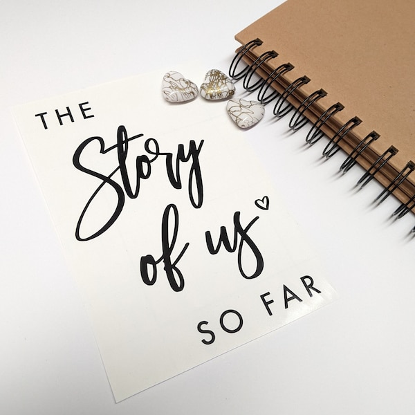 The Story of Us So Far Sticker, A4 A5 für Scrapbook Cover, Vinyl Decal Sticker für Hochzeitsalbum, Front Cover für unser Story Album oder Journal