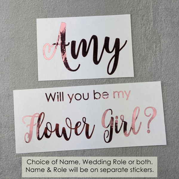 Will You Be My Flower Girl sticker for gift box, Also Bridesmaid, Junior Bridesmaid, and other roles, Easy to apply Proposal Vinyl Decal