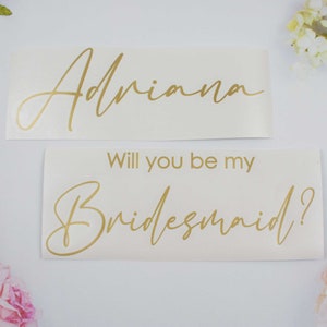 Will You Be My Bridesmaid Sticker, Proposal Vinyl Decal Name and Role, add to Bridesmaid Proposal Box