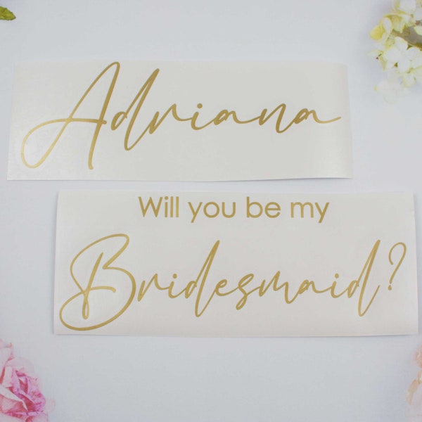 Will You Be My Bridesmaid Sticker, Proposal Vinyl Decal Name and Role, add to Bridesmaid Proposal Box