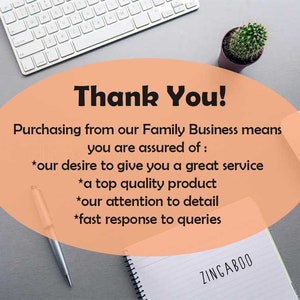 May include: A peach-colored circle with the text "Thank You!" and the message "Purchasing from our Family Business means you are assured of: *our desire to give you a great service *a top quality product *our attention to detail *fast response to queries".