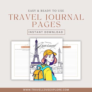 May include: Printable travel journal pages with a colorful illustration of a woman with a backpack in front of the Eiffel Tower. The text "My Travel Journal" is written in a decorative font.
