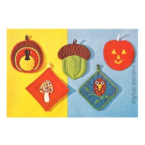 1970s Pot Holder Pattern Pumpkin, Acorn, Owl, Mushroom, Turkey Fall Designs Sewing Pattern Instant Download - S04