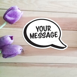 Personalized Speech Bubble Sticker, Custom Text, Laptop Decal