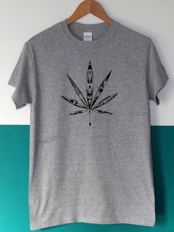kayak shirt, kayaking, paddling, Go green, weed, cannabis, sativa, Eco canoeing - screen printed