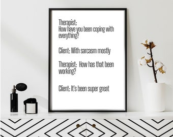 Therapist Meme Poster: Sarcastic Client Quote (Digital Download)