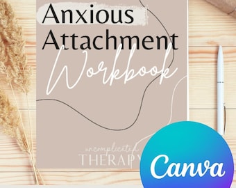 May include: A beige workbook with the title "Anxious Attachment Workbook" in black text. The text "uncomplicated THERAPY" is in white text at the bottom of the page. The workbook is on a wooden surface with a pen and a small gift box.