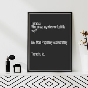 Therapist Meme &quot;What Do We Do&quot; More Progressy |Poster|Therapist Client Humor Funny Quote|Counseling Wall Art Office Decor|Mental Health Gift