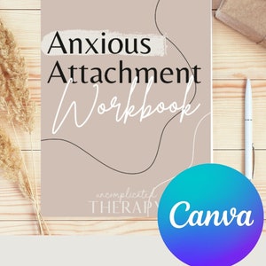 May include: A beige workbook with the title "Anxious Attachment Workbook" in black text. The text "uncomplicated THERAPY" is in white text at the bottom of the page. The workbook is on a wooden surface with a pen and a small gift box.