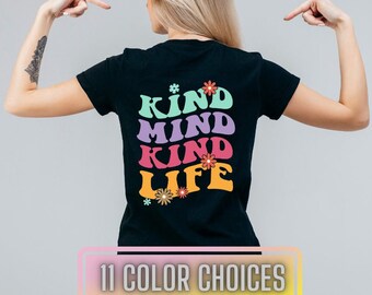 Kind Mind Kind Life T-Shirt: Mental Health Awareness, Self-Care Gift