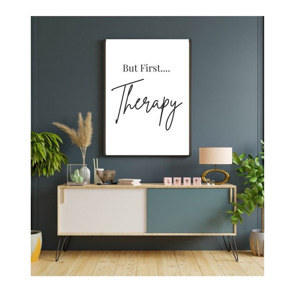 But First Therapy Poster|Therapy Humor Funny Quote|Counseling Wall Art Office Decor |Social Work|Psychology |Mental Health Gift