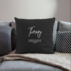 Therapy is For Throw Pillow Cover|Mental Health Office Decor|Therapist Pillow|Self-care Gift|School Counselor|Psychologist OfficeDecor