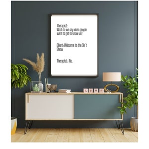 Therapist Meme What Do We Do Sht ShowPosterTherapist Client Humor Funny QuoteCounseling Wall Art Office DecorMental Health Gift image 2