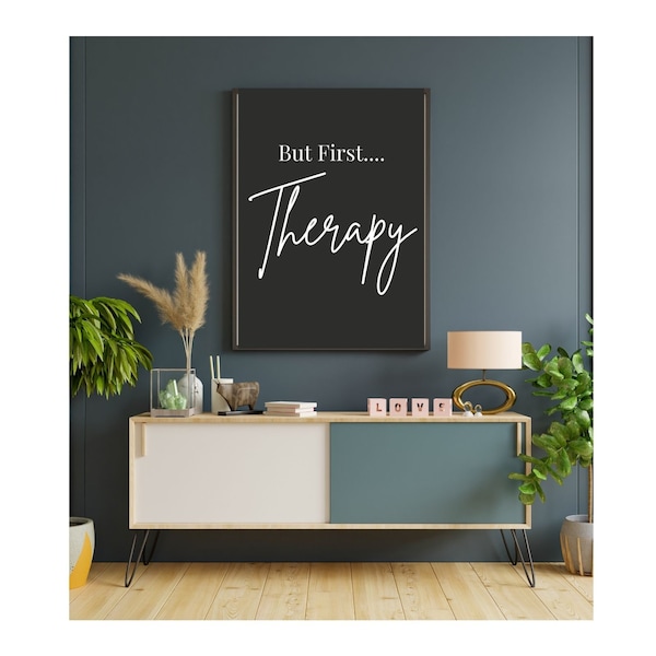 But First Therapy Poster|Therapy Humor Funny Quote|Counseling Wall Art Office Decor |Social Work|Psychology |Mental Health Gift