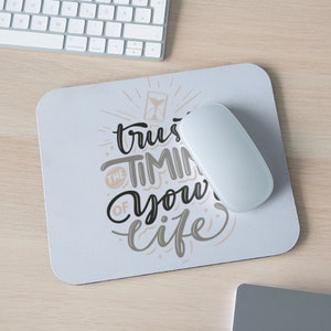 Trust The Timing In Your Life Mouse Pad|Mental Health Gift|Gifts for Therapist|Therapy Desk Mouse|Counseling & Psychologist Office Decor
