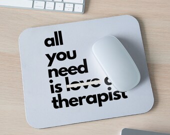 Therapist Mouse Pad: Mental Health Gift, Counselor Office Decor