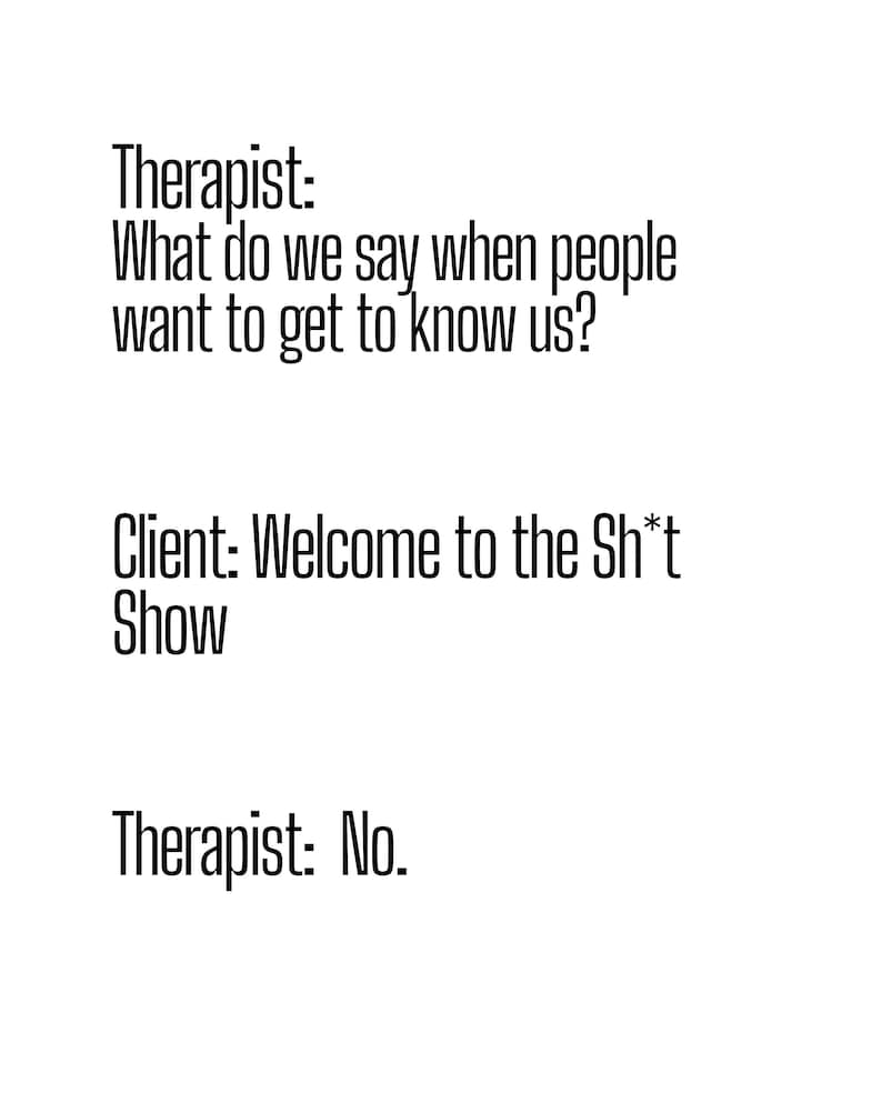 Therapist Meme What Do We Do Sht ShowPosterTherapist Client Humor Funny QuoteCounseling Wall Art Office DecorMental Health Gift image 10