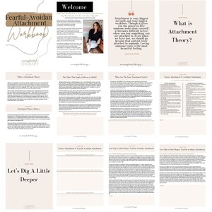 May include: A workbook titled "Fearful-Avoidant Attachment Workbook" with text and images. The cover features the title in a stylized font. Inside, there are pages with text and graphics discussing attachment theory and related topics.