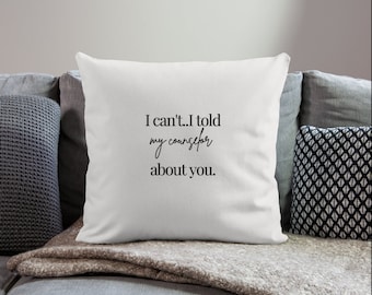 Told My Counselor Throw Pillow Cover|Mental Health Office Decor|Therapist Pillow|Self-care Gift|School Counselor|Psychologist Office Decor