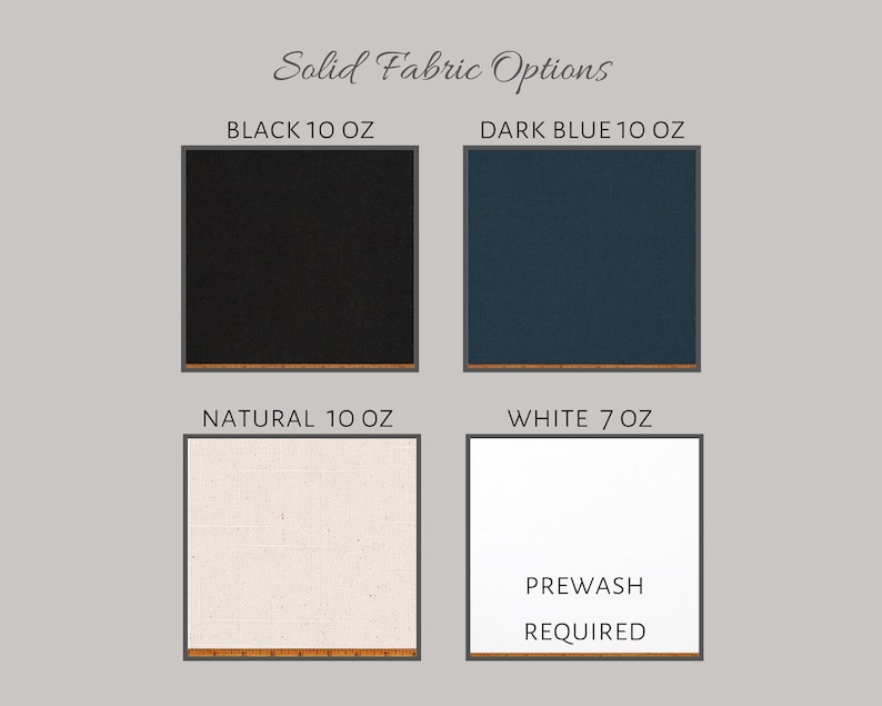 May include: Four fabric swatches showing different colors and weights. The swatches are labeled "Black 10 oz", "Dark Blue 10 oz", "Natural 10 oz", and "White 7 oz". The white swatch also has the text "Prewash Required" on it.