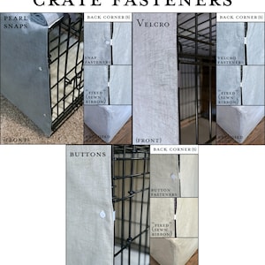 May include: A diagram showing different types of fasteners for a crate cover. The fasteners include pearl snaps, velcro, and buttons. The diagram shows the placement of the fasteners on the front and back of the crate cover.