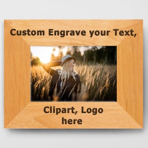 Create Custom Engraved Wood Picture Frame: Personalized Wooden Photo Frame w/ Name/Text/Artwork, Gift Idea for Mom, Dad, Family and Friends