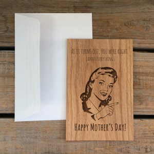 Mother's Day Card, You We're Right, Mom is always right, Funny Mothers Day Card, Fun Card, Queen Card, Wooden Card, Wood Card,Real wood card