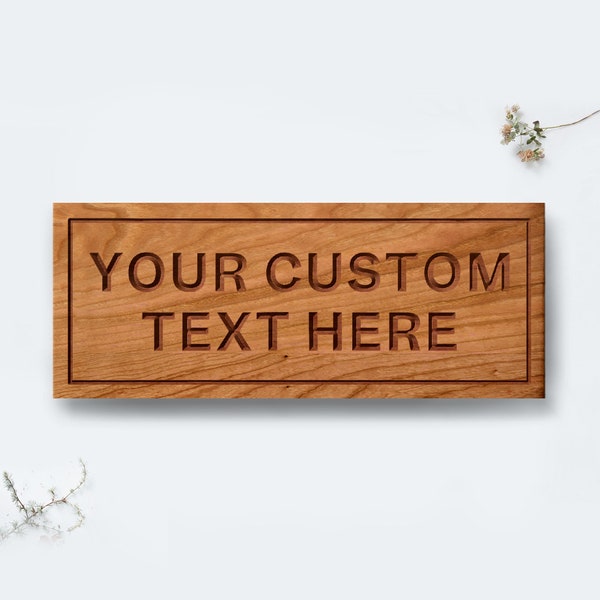 Custom text carved on Wood Sign for indoor use 18x7"