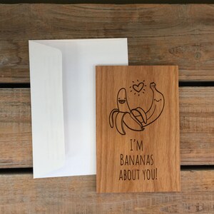 Ich liebe dich Karte, Holzkarte, Echtholzkarte- Ich bin Bananen über dich, Jahrestagskarte, Geburtstagskarte, Valentinstagskarte, lustige Karte