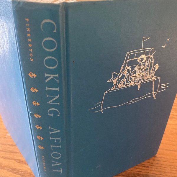 Vintage 1950's Cook Book, Cooking and Kitchen Advice at Sea, Ocean Sailing, "Cooking Afloat" by Kathrene Pinkerton, Challenge Cooking Guide