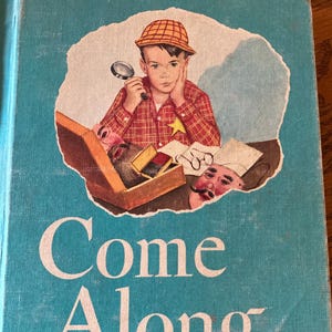 1957 Mid century School Reader, Baby Boomer Primer Grade School &quot;Come Along&quot; Paul McKee 1957 Reading For Meaning Hardcover Houghton Mifflin