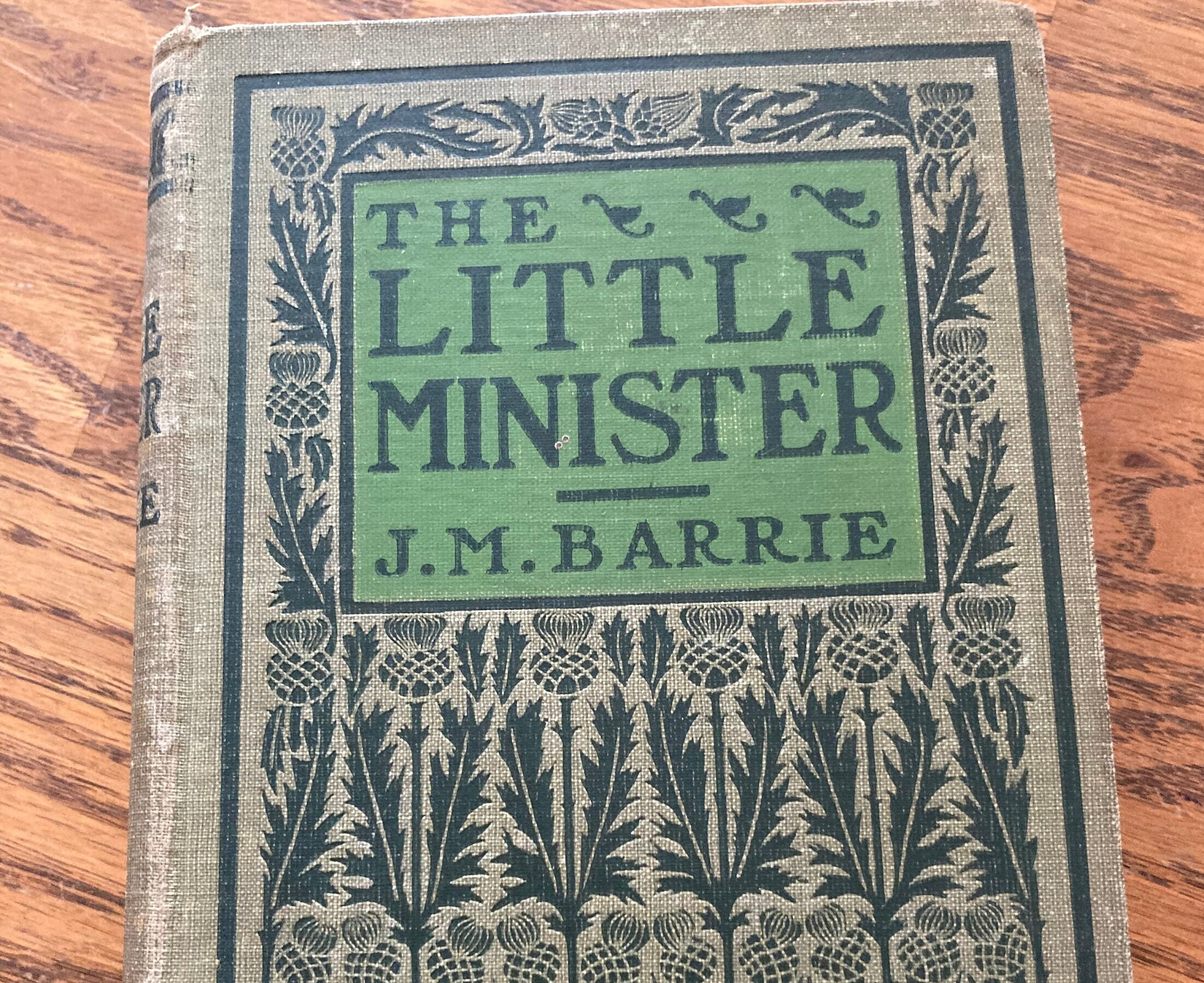 From the Creator of Peter Pan, "The Little Minister" by J.M. Barrie, Gorgeous Vintage Green Book, Thistle Art Deco Book, Decor