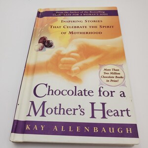 Vintage Book, Chocolate For A Mother&#39;s Heart, Hard Back Edition
