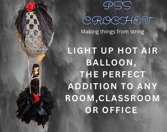 Light Up Hot Air Balloon with Fillable Basket Lets create something together – Custom Crochet Decor