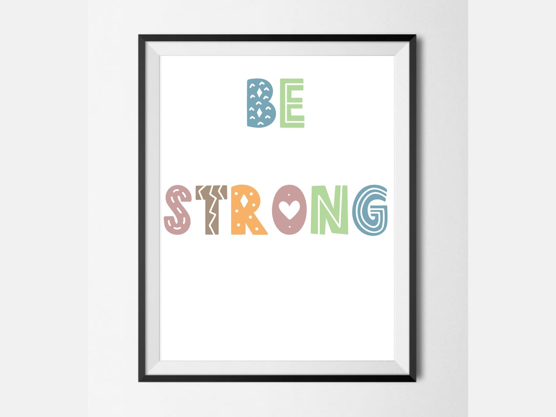 Be Brave Be Kind Be Strong printable wall art digital | Etsy
