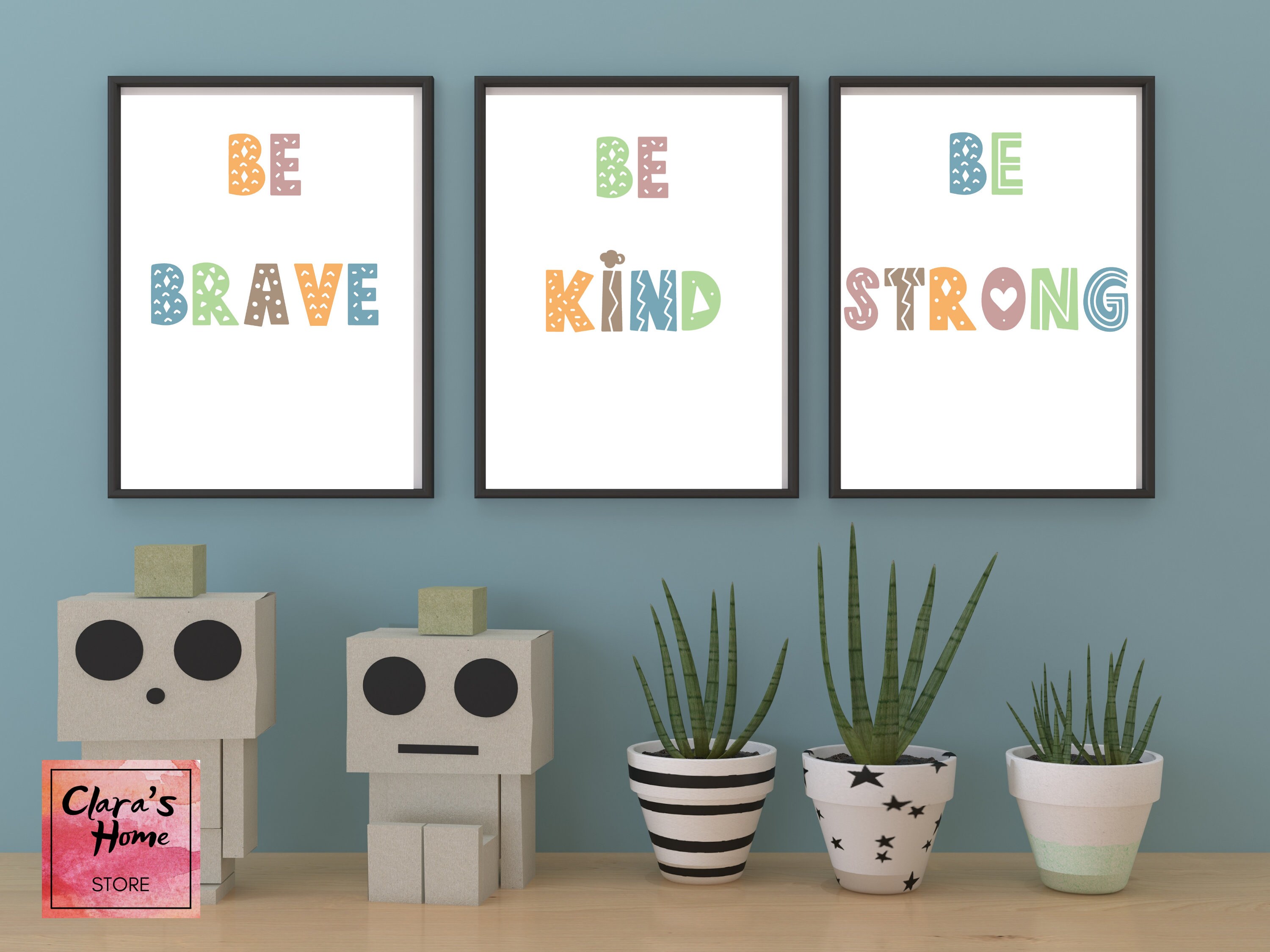 Be Brave Be Kind Be Strong printable wall art digital | Etsy
