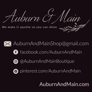 May include: A white graphic with the text "Auburn & Main" and the tagline "We make it sparkle so you can shine". Below the tagline are social media icons and links for Facebook, Instagram, Pinterest, and email.