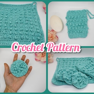 Spa Essentials Set ~ crochet pattern ~ digital crochet instructions ~ Mother&#39;s Day gift set ~ Scrubby Spa Washcloth Soap Saver, Facial Scrub