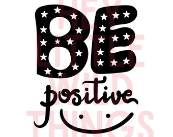 Be Positive ,Positive PNG file, Motivational PNG, Positive PNG, Inspirational png, Text, Quotes,