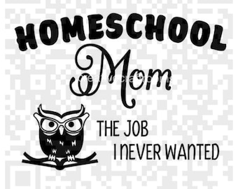 Homeschool Mom svg, Homeschool Mom der Job, den ich nie wollte sofortiger Download svg png